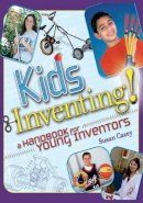 Susan Casey - Kids Invent! - 9780471660866 - V9780471660866