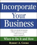 Robert A. Cooke - Incorporate Your Business - 9780471669524 - V9780471669524