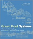 Susan Weiler - Green Roof Systems - 9780471674955 - V9780471674955