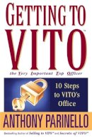 Anthony Parinello - Getting to VITO (the Very Important Top Officer) - 9780471675198 - V9780471675198