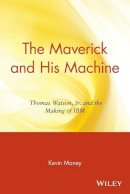 Kevin Maney - The Maverick and His Machine - 9780471679257 - V9780471679257