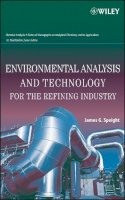 James G. Speight - Environmental Analysis and Technology for the Refining Industry - 9780471679424 - V9780471679424