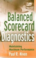 Paul R. Niven - Balanced Scorecard Diagnostics - 9780471681236 - V9780471681236