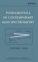 Chhabil Dass - Fundamentals of Contemporary Mass Spectrometry - 9780471682295 - V9780471682295