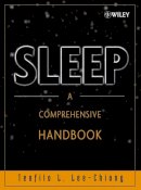 Teofilo Lee-Chiong - Sleep: A Comprehensive Handbook - 9780471683711 - V9780471683711