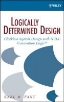 Karl M. Fant - Logically Determined Design - 9780471684787 - V9780471684787