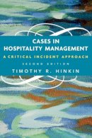 Timothy R. Hinkin - Cases in Hospitality Management - 9780471686934 - V9780471686934