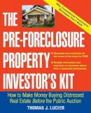 Thomas Lucier - The Pre-Foreclosure Property Investor's Kit - 9780471692799 - V9780471692799