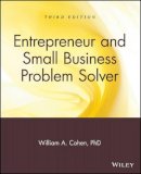 William A. Cohen - Entrepreneur and Small Business Problem Solver - 9780471692836 - V9780471692836