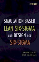 Basem El-Haik - Simulation-Based Lean Six-Sigma and Design for Six-Sigma - 9780471694908 - V9780471694908