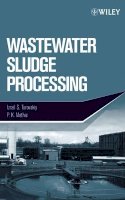 Izrail S. Turovskiy - Wastewater Sludge Processing - 9780471700548 - V9780471700548