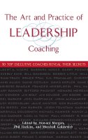 Howard Morgan - The Art and Practice of Leadership Coaching - 9780471705468 - V9780471705468