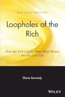 Diane Kennedy - Loopholes of the Rich - 9780471711780 - V9780471711780
