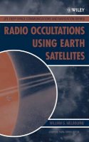 William G. Melbourne - Radio Occultations Using Earth Satellites - 9780471712220 - V9780471712220