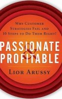 Lior Arussy - Passionate and Profitable - 9780471713920 - V9780471713920
