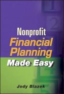 Jody Blazek - Nonprofit Financial Planning Made Easy - 9780471715276 - V9780471715276