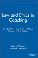Patrick Williams - Law and Ethics in Coaching - 9780471716143 - V9780471716143