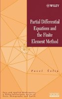 Pavel Solín - Partial Differential Equations and the Finite Element Method - 9780471720706 - V9780471720706