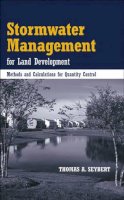 Thomas A. Seybert - Stormwater Management for Land Development - 9780471721772 - V9780471721772