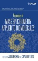 Laskin - Principles of Mass Spectrometry Applied to Biomolecules - 9780471721840 - V9780471721840