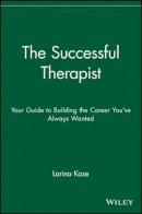 Larina Kase - The Successful Therapist - 9780471721970 - V9780471721970