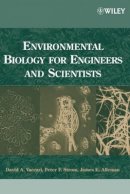 David A. Vaccari - Environmental Biology for Engineers and Scientists - 9780471722397 - V9780471722397