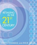 Chris Thomas - Retailing in the 21st Century - 9780471723202 - V9780471723202