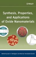 Rodriguez - Synthesis, Properties, and Applications of Oxide Nanomaterials - 9780471724056 - V9780471724056