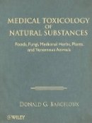 Donald G. Barceloux - Medical Toxicology of Natural Substances - 9780471727613 - V9780471727613