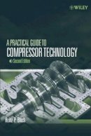 Heinz P. Bloch - Practical Guide to Compressor Technology - 9780471727934 - V9780471727934