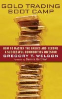 Gregory T. Weldon - Gold Trading Boot Camp - 9780471728009 - V9780471728009