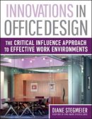 Diane Stegmeier - Innovations in Office Design - 9780471730415 - V9780471730415