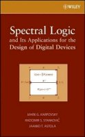 Mark G. Karpovsky - Spectral Logic and Its Applications for the Design of Digital Devices - 9780471731887 - V9780471731887