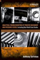 Anthony Sofronas - Analytical Troubleshooting of Process Machinery and Pressure Vessels - 9780471732112 - V9780471732112