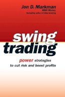 Jon D. Markman - Swing Trading - 9780471733928 - V9780471733928