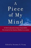 Jama, The Journal Of The American Medical Association, Roxanne K. Young - A Piece of My Mind (Jama & Archives Journals) - 9780471735328 - V9780471735328