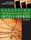 Alan S. Kaufman - Assessing Adolescent and Adult Intelligence - 9780471735533 - V9780471735533