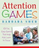 Barbara Sher - Attention Games - 9780471736547 - V9780471736547