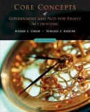 Michael H. Granof - Core Concepts of Government and Not-for-Profit Accounting - 9780471737926 - V9780471737926
