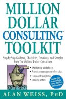 Alan Weiss - Million Dollar Consulting Toolkit - 9780471740278 - V9780471740278