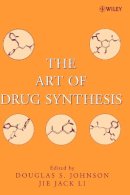 Douglas S. Johnson - The Art of Drug Synthesis - 9780471752158 - V9780471752158