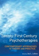 Jay L. Lebow - Twenty First Century Psychotherapies - 9780471752233 - V9780471752233