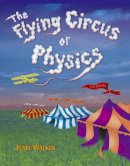 Jearl Walker - The Flying Circus of Physics - 9780471762737 - V9780471762737