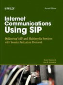 Henry Sinnreich - Internet Communications Using SIP: Delivering VoIP and Multimedia Services with Session Initiation Protocol (Networking Council) - 9780471776574 - V9780471776574