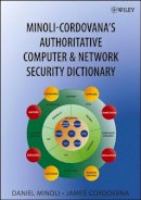 Daniel Minoli - Minoli-Cordovana's Authoritative Network and Computer Security Dictionary - 9780471782636 - V9780471782636