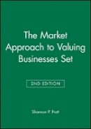 Shannon P. Pratt - The Market Approach to Valuing Businesses - 9780471783879 - V9780471783879