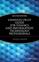 Sanjay Anand - Sarbanes-Oxley Guide for Finance and Information Technology Professionals - 9780471785538 - V9780471785538