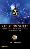 Larry A. Burchfield - Radiation Safety - 9780471793335 - V9780471793335