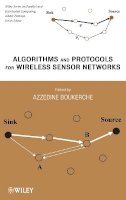 Azzedine Boukerche - Algorithms and Protocols for Wireless Sensor Networks - 9780471798132 - V9780471798132