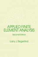 Larry J. Segerlind - Applied Finite Element Analysis - 9780471806622 - V9780471806622